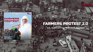 Farmers Protest 2.0 | Kisaan Anthem | Ak haryanvi | Sumit Kundu | New Latest Haryanvi Song 2024