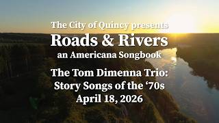 Roads & Rivers Concert: Story Songs of the '70s by The Tom Dimenna Trio (4/18/2026)