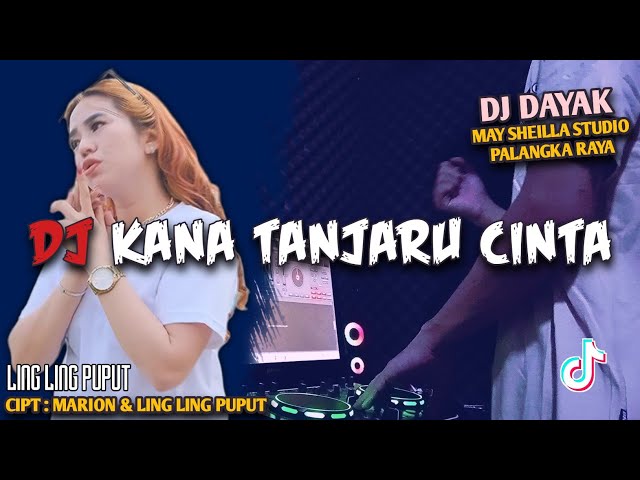DJ DAYAK TERGALAU 2023 - DJ KANA TANJARU CINTA VIRAL TIKTOK REMIX FULL BASS TERBARU class=