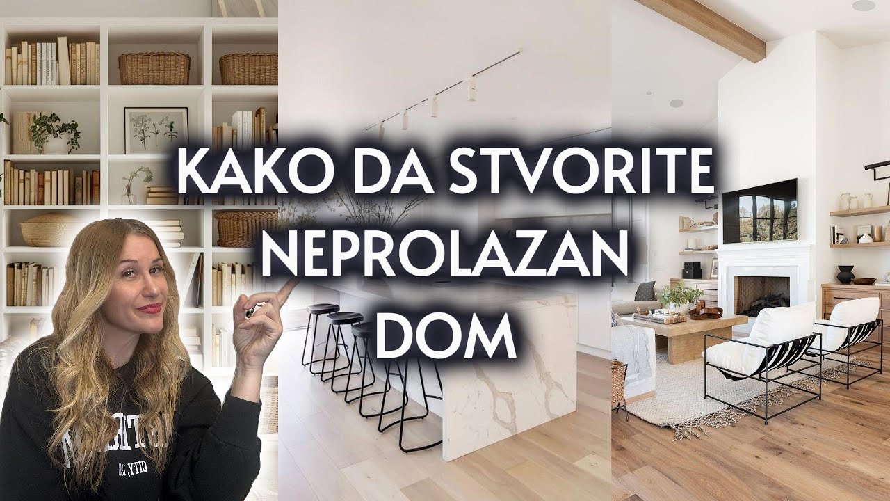 7 ELEMENATA ZA NEPROLAZAN ENTERIJER / KAKO DA STVORITE DOM KOJI JE UVEK U MODI