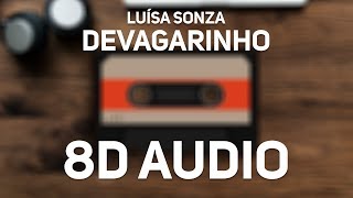 Luísa Sonza - Devagarinho (8D Audio)