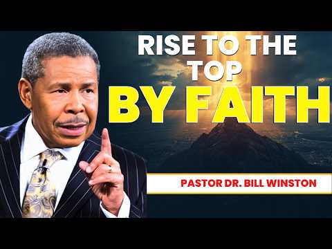 Bill Winston | Rise to the Top by Faith: Enter, Conquer, and Possess | Live Stream Today