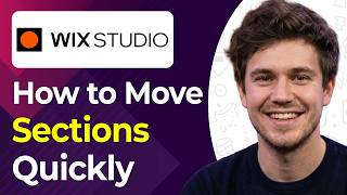 How to Move Sections Really Quickly Wix Studio (Step-By-Step) [2026 guide]