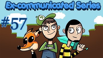 Minecraft - The Ex-Communicated Series with Sly and Nova Part 57 - Cave Story