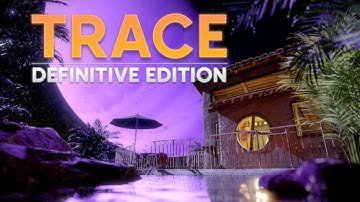TRACE Definitive Edition [Trailer] - Available on #Keymailer