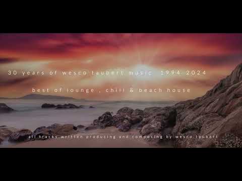 Watch 30 years of wesco taubert music  "best of lounge, chill and beach house 1994-2024" in the mix on YouTube