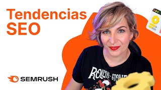 Tendencias SEO que necesitas saber