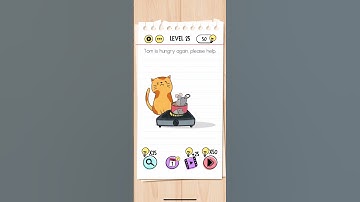 Brain Test Level 25 Tom is hungry again Answer