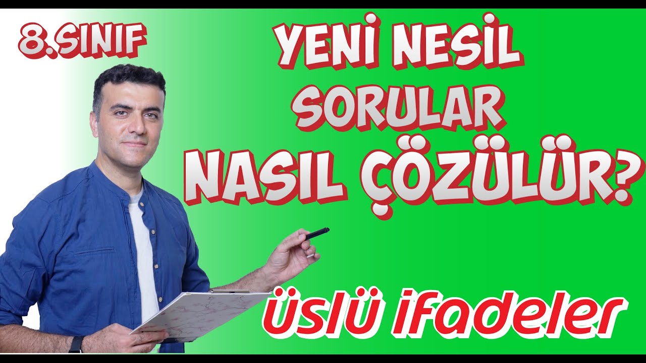 LGS 8.sınıf Üslü İfadeler Yeni Nesil Beceri Temelli Soru Çözümü zor + PDF