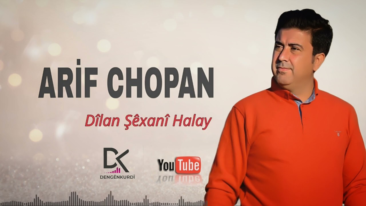 ARİF CHOPAN - DÎLANA ŞÊXANÎ HALAY 2006