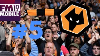 FMM19 - Wolves Career | Part 5