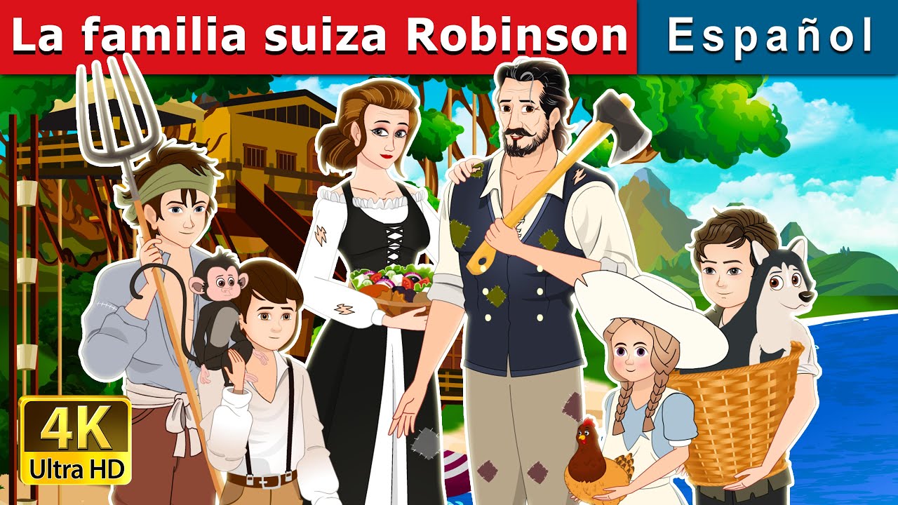 La familia suiza Robinson | The Swiss Family Robinson in Spanish