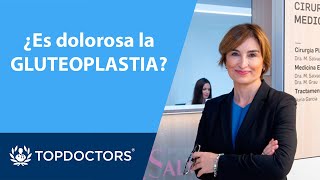 🤔 ¿Es dolorosa la GLUTEOPLASTIA con IMPLANTES?  👉 Dra. Montserrat Salvador ! Top Doctors (3/4)