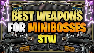 The BEST WEAPONS for Minibosses in Fortnite Save the World!