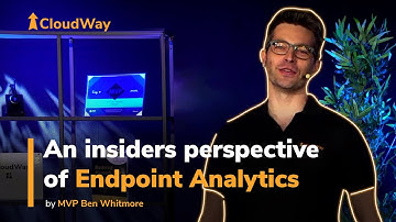 Endpoint Analytics with MVP Ben Whitmore
