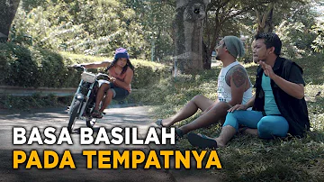 BASA BASILAH PADA TEMPATNYA