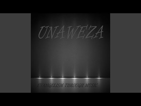 Watch Unaweza Unaweza on YouTube