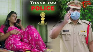 Thank You Police | Covid19 | ShortFilm | Manoj Veeragoni | Subbu Moganti | TeluguOne