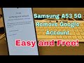 FREE! Samsung Galaxy A53 5G (SM-A536B), Remove Google Account, Bypass FRP.