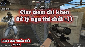 [ Biệt đội thần tốc 2022 ] - Bắn hay thì khen , Sử lý ngu thì chửi  =))