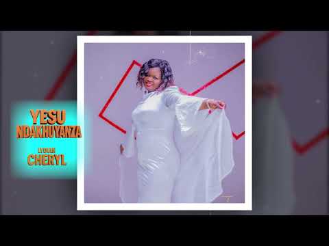 Lydiah Cheryl Yesu Ndakhuyanza Official Music Audio Sms SKIZA 6913091 TO 811