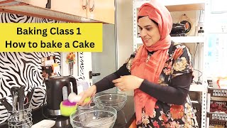 Baking Class 1 by Naush  How to Bake Any Cake in 12 Easy Steps   Bake and Earn Money from Home