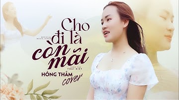 Cho Đi Là Còn Mãi - Thái Kiệt | Hồng Thắm Cover, Đừng nên sân si, hãy tịnh tâm đi,...