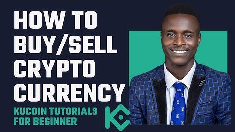 How to Buy/Sell Crypto Easily on Kucoin Exchange