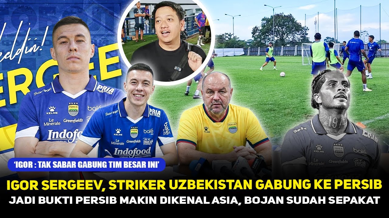 SUDAH DIKONFIRMASI BOJAN❗️Igor Sergeev Gabung di Paruh Musim, Bukti Persib Makin Dikenal Asia