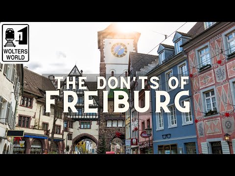 Freiburg: The Don'ts of Visiting Freiburg, Germany