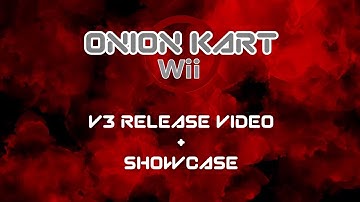 Onion Kart Wii / v3 RELEASE VIDEO (Showcase)