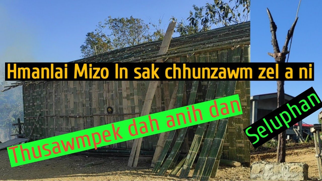 Hmanlai Mizo In sak chhunzawm zel a ni.