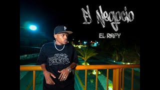 El Rafy - El Negocio💸(Video Oficial) Dir.@MaylonRD