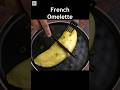 French Omelette #shorts