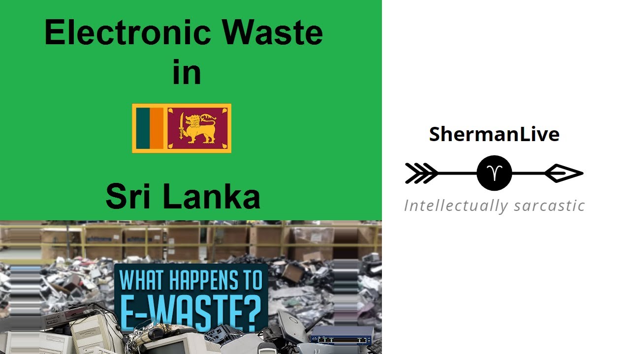 Electronic Waste in Sri Lanka - YouTube
