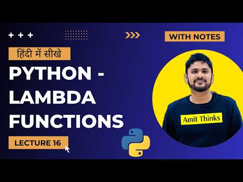 16. Python Lambda Functions in Hindi | Python Tutorial for Beginners in Hindi | Amit Thinks