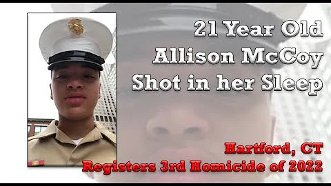 Allison McCoy Shot in Her Sleep | Hartford, CT 3rd...