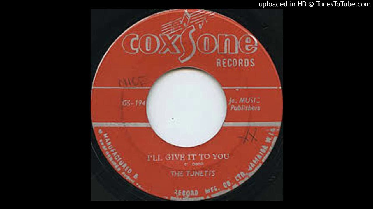 洋楽 I'LL GIVE IT TO YOU THE TONETTS COXSONE The Tonettes - I'll Give It To You (12'') (1968) - YouTube