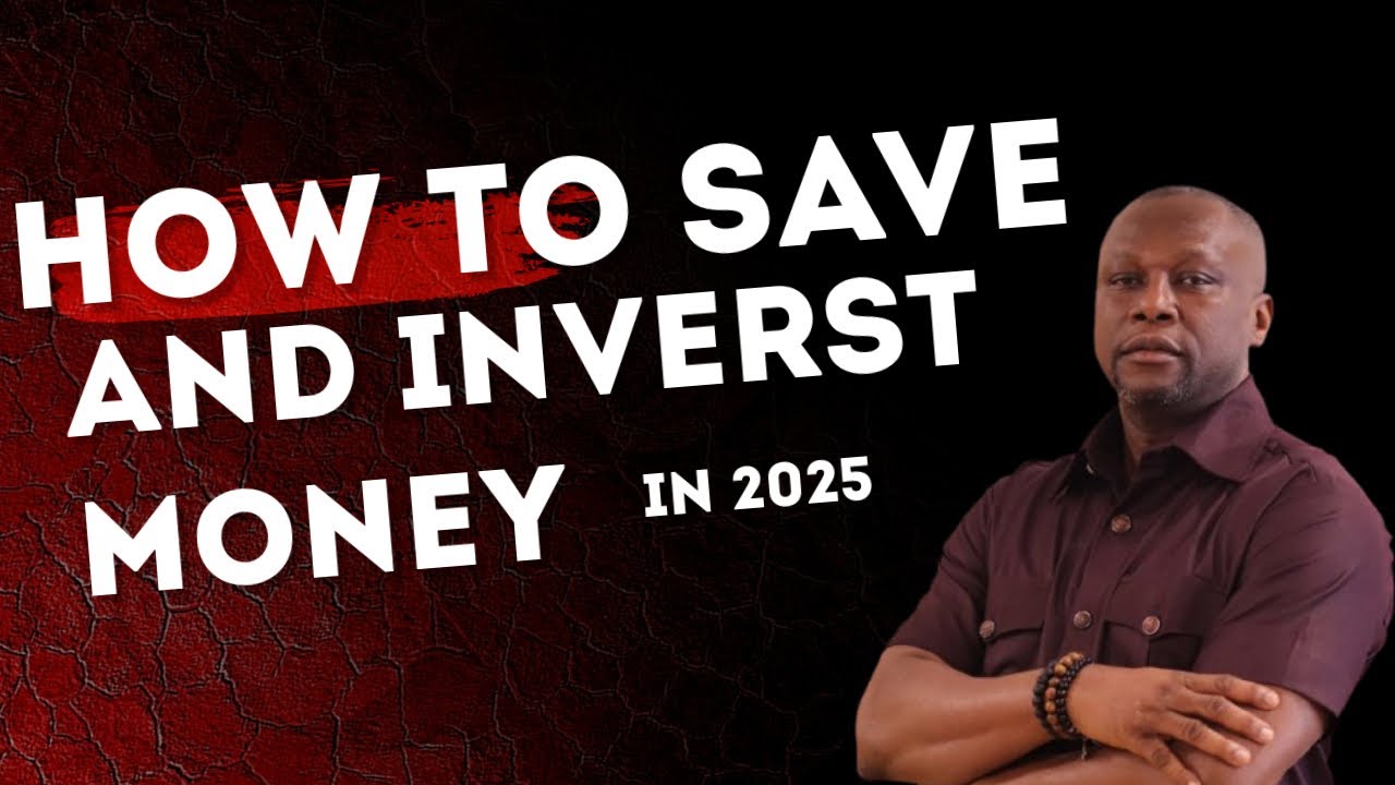 HOW TO SAVE AND INVEST MONEY IN 2025 - YouTube