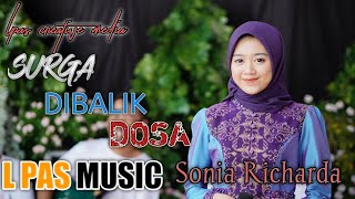 SURGA DIBALIK DOSA | L PAS MUSIC | Sonia Richarda (Konser Ramadhan)