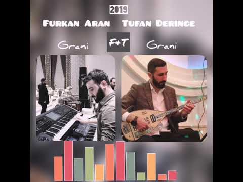 Tufan Derince & Furkan Aran - Grani 2019 █▬█ █ ▀█▀