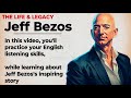 Jeff Bezos's Inspiring Story 🔥 || Learn English Through Story Level 3 || Listening Practice ✅