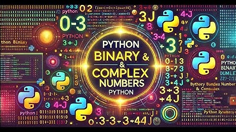 Understanding Python Binary & Complex Numbers | Simplified for Beginners! #Python #binary  #coding