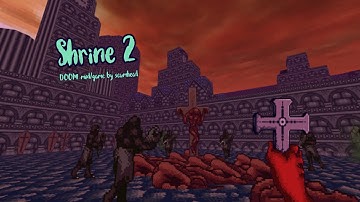 Shrine 2 - Game/DOOM 2 Mod