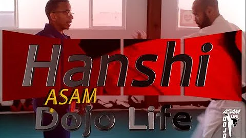 Hanshi Asam Dojo Life EP 1