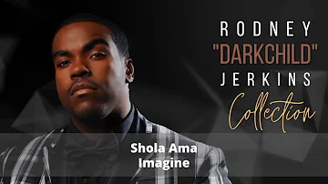 Shola Ama - Imagine / Rodney "Darkchild" Jenkins Collection