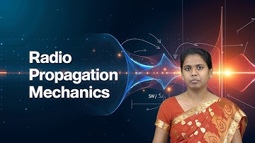 Radio Propagation Mechanics by Ms. Meghamala Y