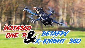 Insta360 One R & BetaFPV X-Knight 360
