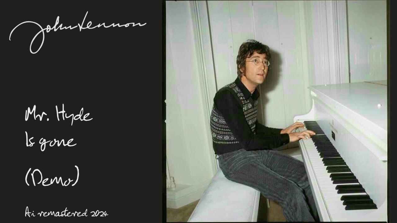 John Lennon - Mr Hyde's Gone [Restored 2024]