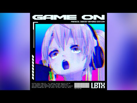 ⚡NEW RELEASE👾 “GAME ON” // PROTOCOL: DUBSTEP ARMORED DIVISION